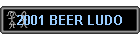 2001 BEER LUDO