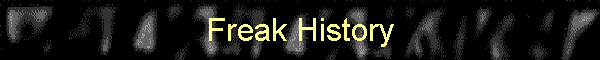 Freak History